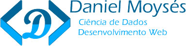 Daniel Moysés - Ciência de Dados e Desenvolvimento Web
